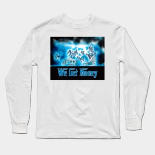 From LA to The Bay We Get Money Long Sleeve T-Shirt